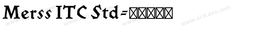 Merss ITC Std字体转换